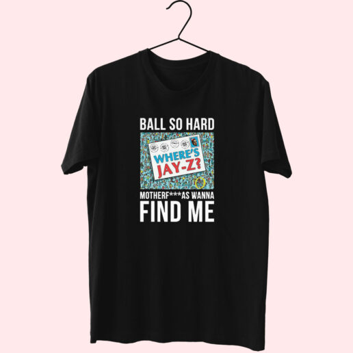 Rapgenius Jay Z Ball So Hard Essentials T shirt