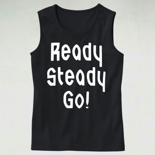 Ready Steady Go Essential Tank Top