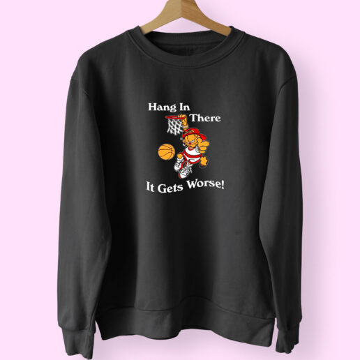 Sweatshirt Garfield Hang In There It Gets Worse 90s Style