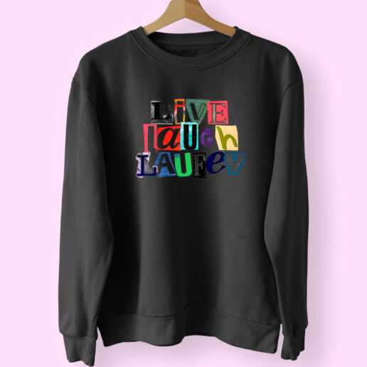 Sweatshirt Live Laugh Laufey 90s Style