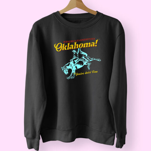 Sweatshirt Oklahoma You're Doin' Fine 90s Style