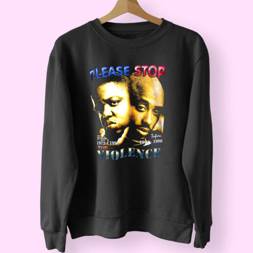 Sweatshirt Please Stop Violence Biggy And Tupac 90s Style