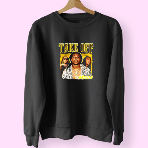 Sweatshirt Take Offf Migos Legend Never Die 90s Style