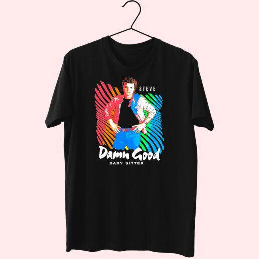 T Shirt Damn Good Babysitter 90s Style