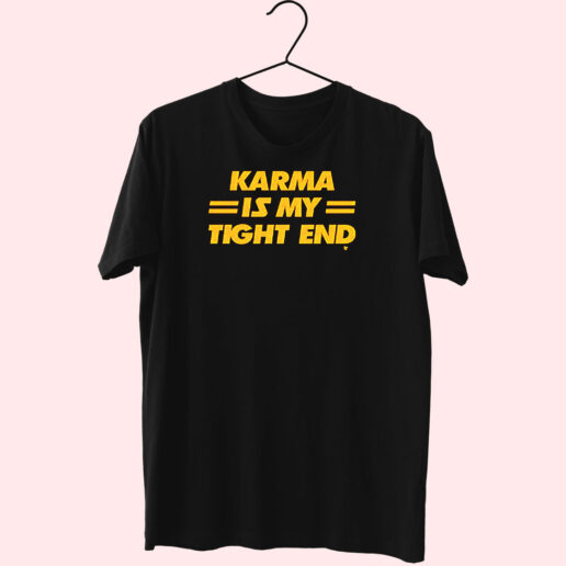 T Shirt Ts Chiefs Karma Is My Tight End 90s Style