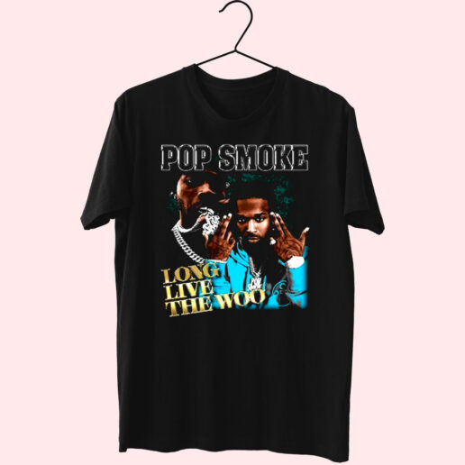 Trendy Homage Pop Smoke Long Live The Woo T Shirt Style
