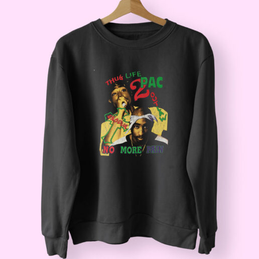 Vintage 2pac Thug Life No More Pain Sweatshirt Design