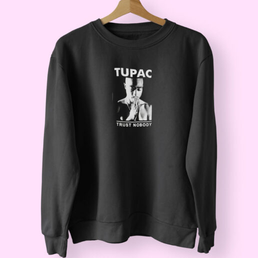 Vintage Tupac Trust Nobody Authentic Sweatshirt Design