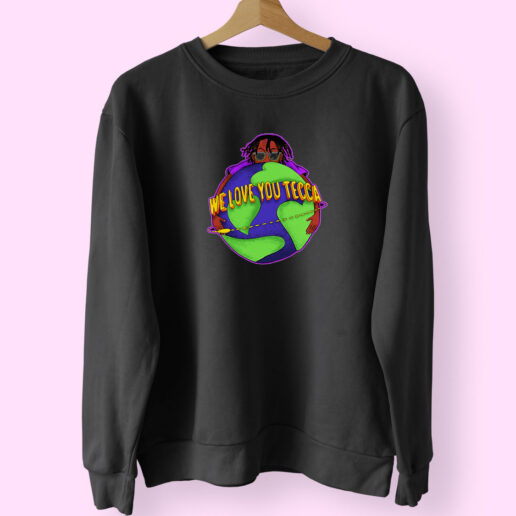 We Love You Lil Tecca Rapper Sweatshirt Design