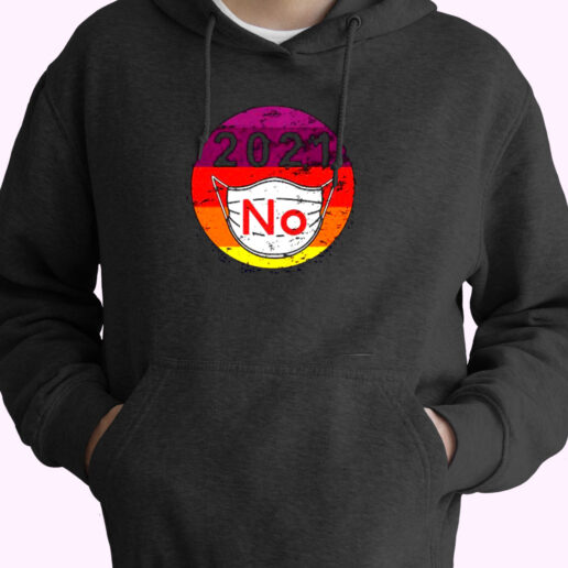 2021 No Mask Replace Year 2020 Very Bad Essential Hoodie