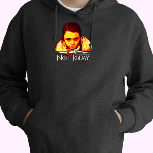 Arya Not Today Game Of Thrones Essential Hoodie