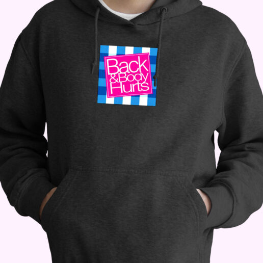 Back & Body Hurts Essential Hoodie