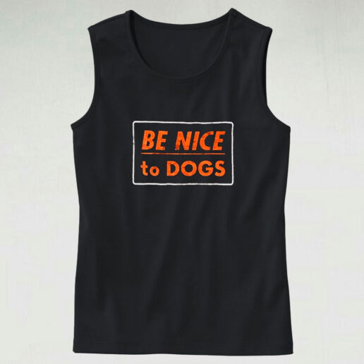 Be Nice To Dogs Graphic Tank Top