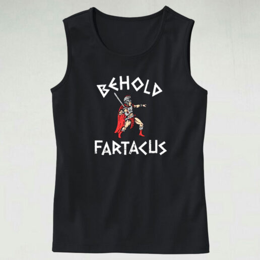 Behold Fartacus Graphic Tank Top