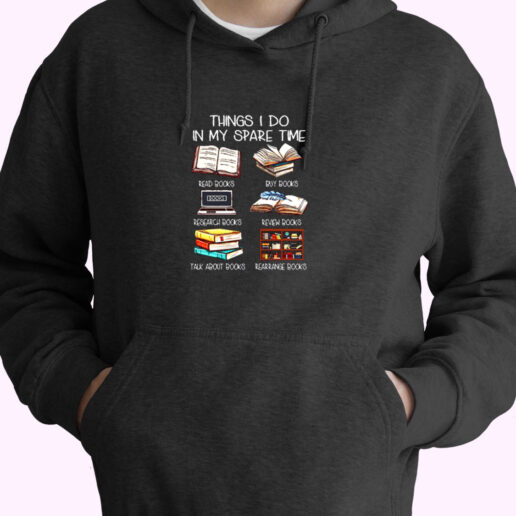 Book Lover Things I Do In My Spare Time Essential Hoodie