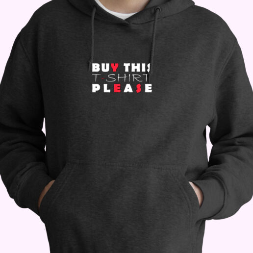 Buy This T Shirt Please Essential Hoodie