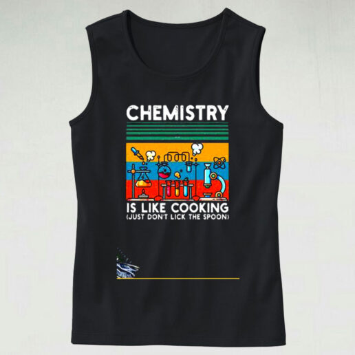 Chemistry Is Like Cooking Graphic Tank Top