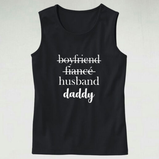 Dad Boyfriend Husband Fiance Graphic Tank Top