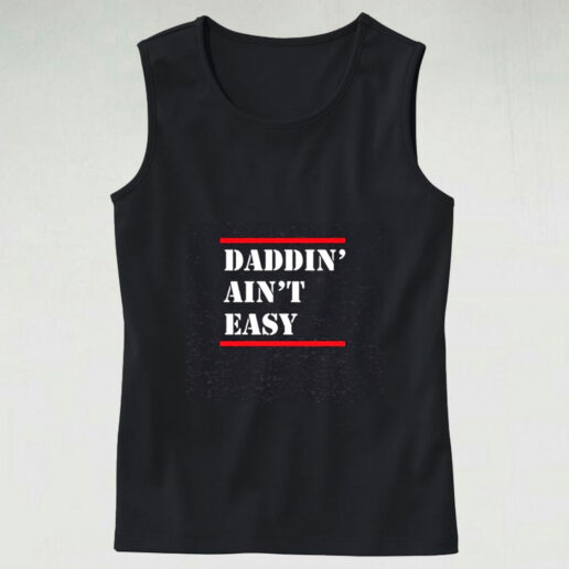 Daddin Ain't Easy Graphic Tank Top