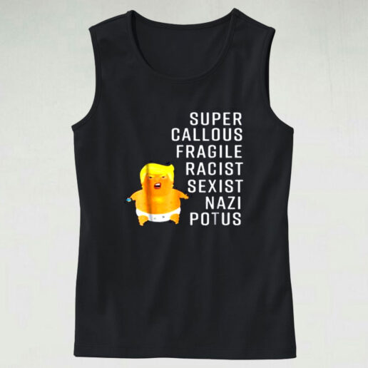 Donald Trump Baby Balloon Super Callous Graphic Tank Top