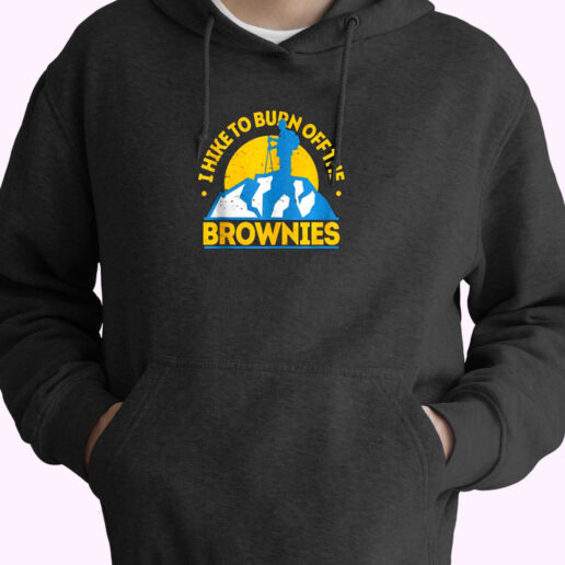 Funny Food Hiking I Hike To Burn Off The Brownies Essential Hoodie