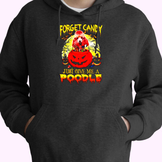 Halloween Forget Candy Just Give Me A Poodle Essential Hoodie