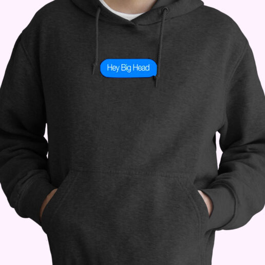 Hey Big Head Essential Hoodie