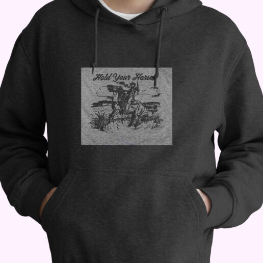 Hold Your Horses Western Cowboy Essential Hoodie