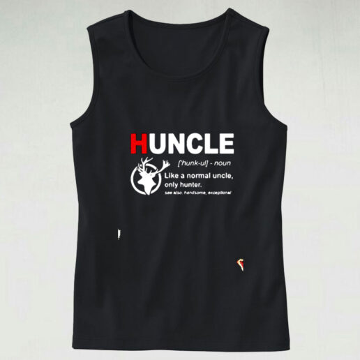 Huncle Definition Like A Normal Uncle Only Hunter Graphic Tank Top