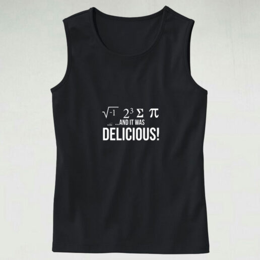 I Ate Some Pie And It Was Delicious Graphic Tank Top