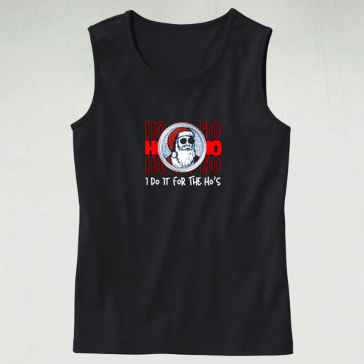 I Do It For The Ho's Christmas Graphic Tank Top