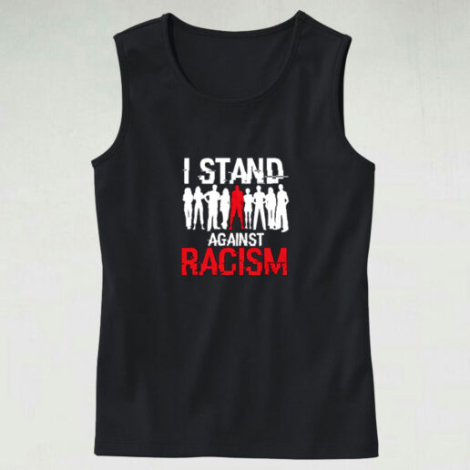 I Stand Against Racism Graphic Tank Top