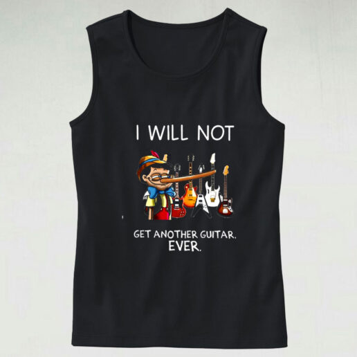 I Will Not Get Another Guitar Graphic Tank Top