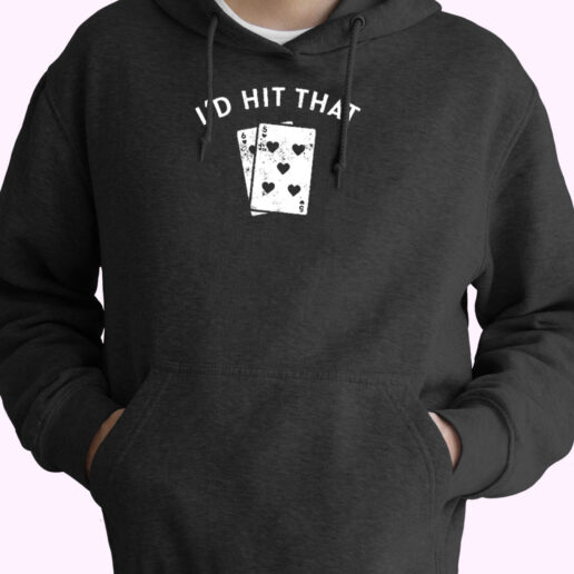 I'd Hit That Essential Hoodie