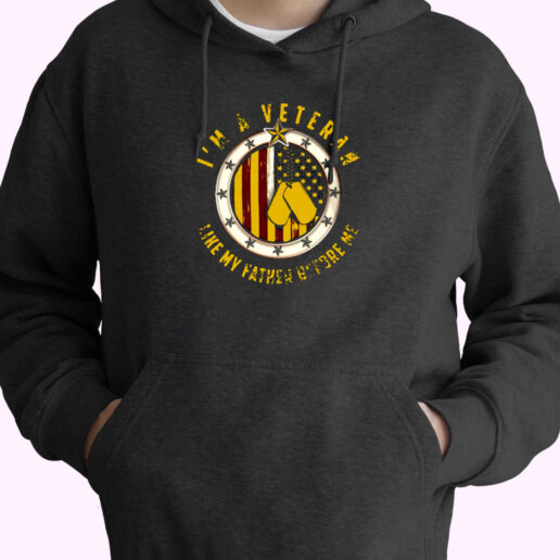 I’m A Veteran Like My Father Before Me Essential Hoodie