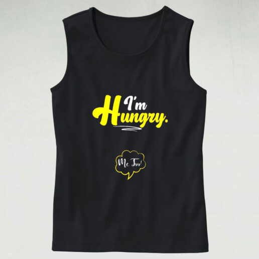 I'm Hungry Pregnancy Maternity Quotes Sayings Graphic Tank Top