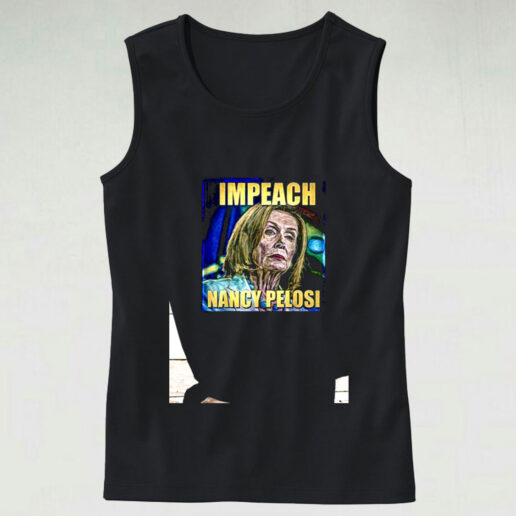 Impeach Nancy Pelosi Impeach Graphic Tank Top