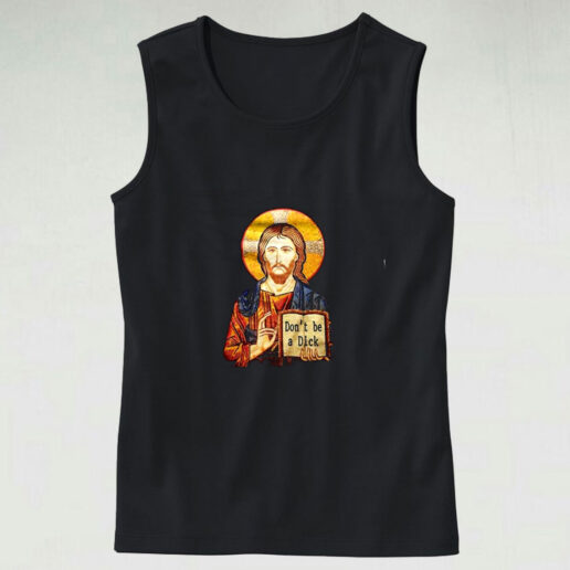 Jesus Says Don't Be A Dick Christmas Graphic Tank Top