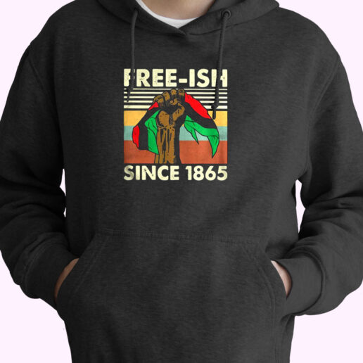 Juneteenth Freeish Since 1865 Essential Hoodie