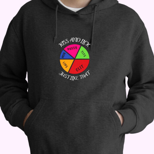 Kiss And Lick Just Like That Clit Essential Hoodie