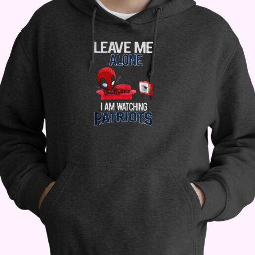 Leave Me Alone I Am Watching New England Patriots Essential Hoodie