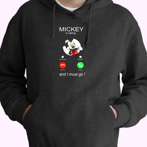 Mickey Is Calling And I Must Go Essential Hoodie