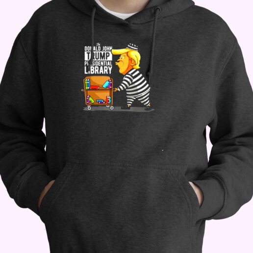 Prison Trump Presidential Library Funny Anti Trump Essential Hoodie