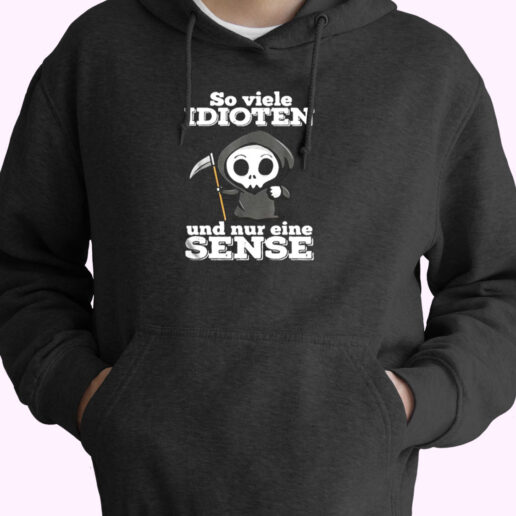 So Vuele Idioten Und Nur Eine Sense Essential Hoodie