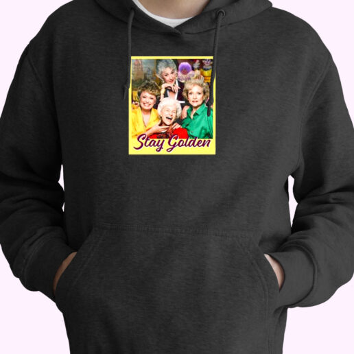 Stay Golden Girls Essential Hoodie