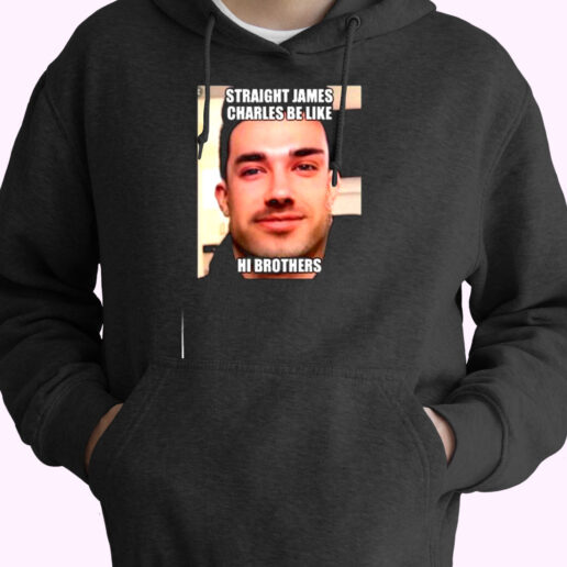 Straight James Charles Be Like Hi Brothers Essential Hoodie