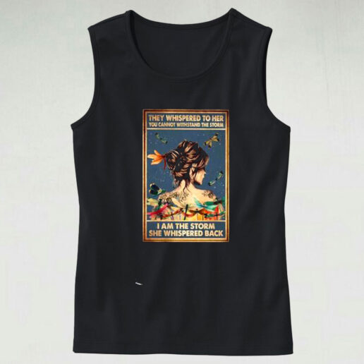 They Whispered To Her You Cannot Withstand The Storm Graphic Tank Top