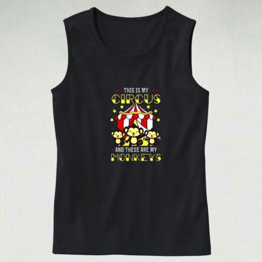 This Is My Circus And These Are My Monkey Graphic Tank Top