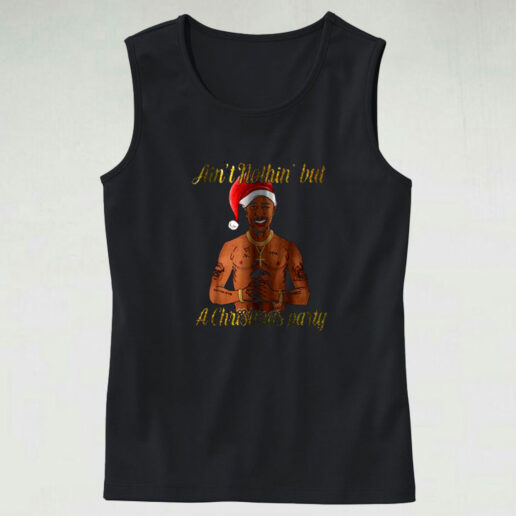 Tupac Shakur Ain’t Nothin’ But A Christmas Party Graphic Tank Top