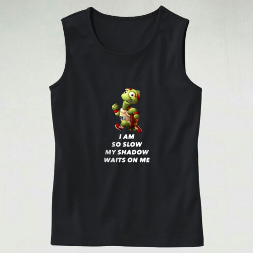 Turtle I Am So Slow My Shadow Graphic Tank Top